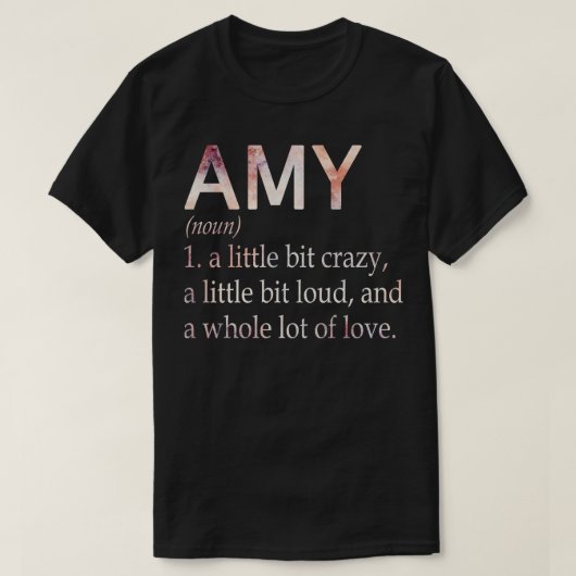 Amy Girl名の定義 Tシャツ (デザイン正面)