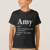 Amy Name Definition Funny D  Tシャツ (正面)