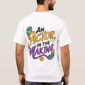 An actor in the making tシャツ (裏面)