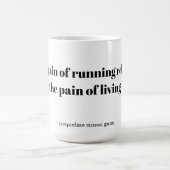 An inspirational quote for runners コーヒーマグカップ (中央)