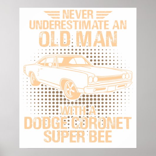 An Old Man Dodge Coronet Super Bee 1968 ポスター (正面)