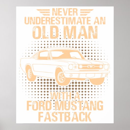 An Old Man Ford Mustang 1966 Fastback ポスター (正面)