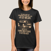 An Old Man Ford Mustang 1966 Fastback Tシャツ (正面)