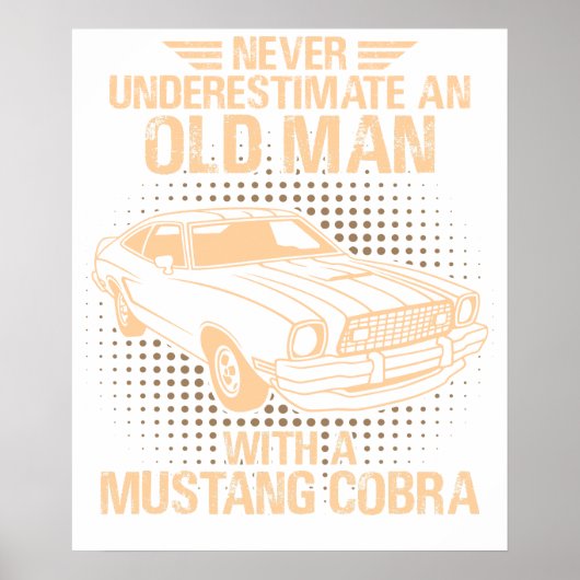 An Old Man Ford Mustang 1977 Cobra ポスター (正面)