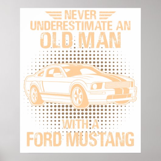 An Old Man Ford Mustang 2007 Gt ポスター (正面)