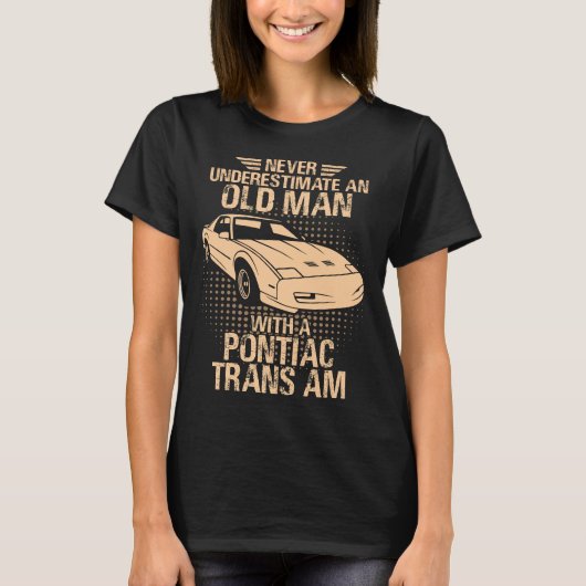 An Old Man Pontiac Trans Am 1991 Gta Tシャツ (正面)