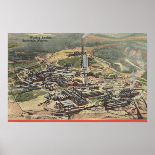 Anaconda, Montana - Washoe Stister View from ポスター (正面)