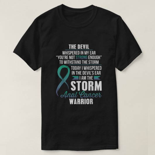 ANAL Cancer Warrior I am Storm2067 Tシャツ (デザイン正面)