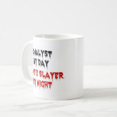Analyst by Day Zombie Slayer by Night コーヒーマグカップ (正面左)