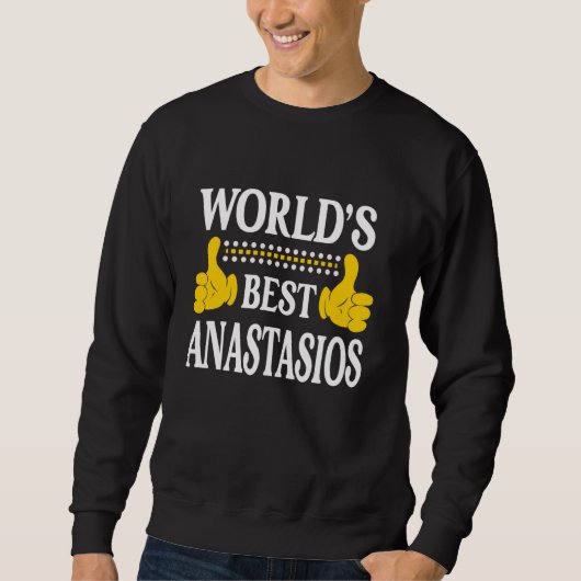 Anastasios個人名ファーストネーム最高のWorld's A スウェットシャツ (正面)