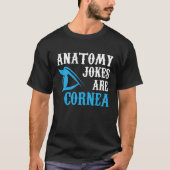 Anatomy Jokes Ophthalmology Optometrist Graphic Tシャツ (正面)