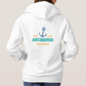 Anchored in Christ Hoodie with Hebrews 6:19 パーカ (裏面)