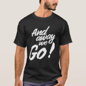 And away we go tシャツ (正面)