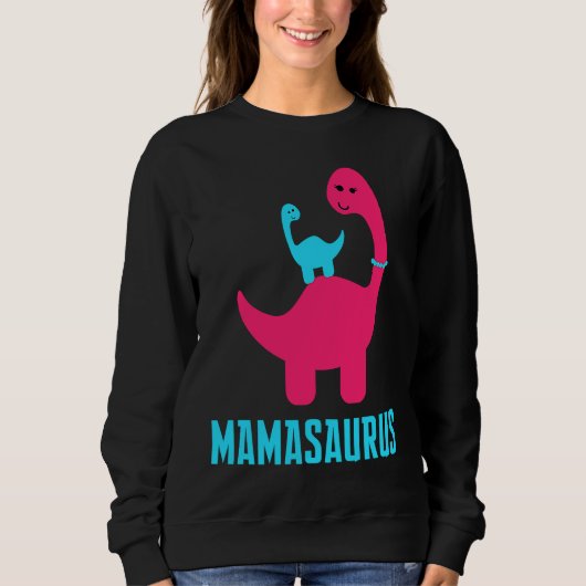and Cute of  Mamasaurus Dino Themed for Mother スウェットシャツ (正面)