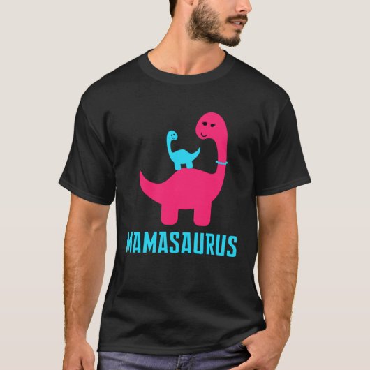 and Cute of  Mamasaurus Dino Themed for Mother Tシャツ (正面)