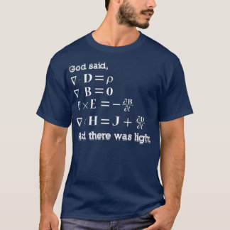 And God Said Let There Be Light Physics Gift Tシャツ