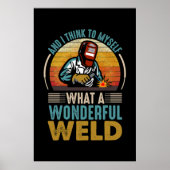 And I think to myself what a wonderful weld ポスター (正面)