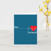 And I'm Back Ekg Heartbeat For Cardiologist Heart  カード (黄色い花)