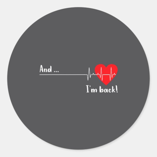 And I'm Back Ekg Heartbeat For Cardiologist Heart  ラウンドシール (正面)