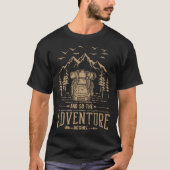 And So The Adventure Begins Hiker Backpack Mountai Tシャツ (正面)