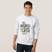 And the Word became Flesh 2 スウェットシャツ (正面フル)