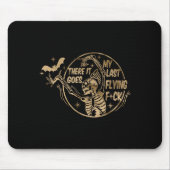 And There It Goes My Last Flying For  マウスパッド (正面)