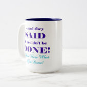 And They Said It Couldn't Be Done! ツートーンマグカップ (正面左)