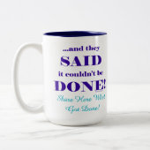 And They Said It Couldn't Be Done! ツートーンマグカップ (左)