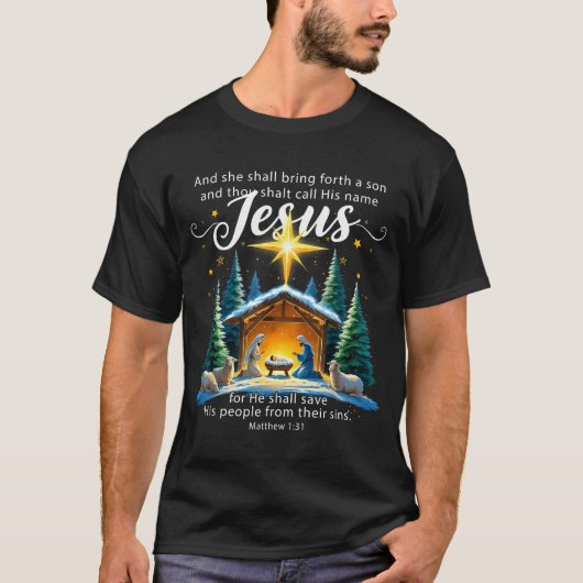 And Thou Shalt Call His Name Jesus Nativity Christ Tシャツ (正面)