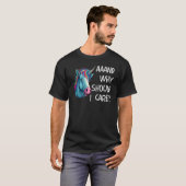 And Why Should I Care Sarcastic Unicorn Tシャツ (正面フル)