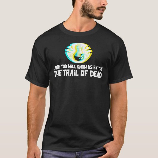 ...And You Will Know Us by the Trail of Dead Class Tシャツ (正面)