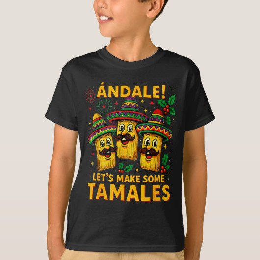 Ándale Let’s Make Some Tamales Mexican Christmas T Tシャツ (正面)