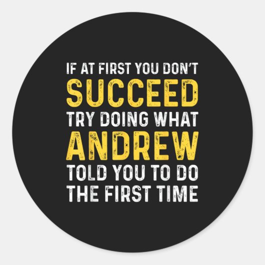 Andrew If At First You Don't Succeed Andrew Birthd ラウンドシール (正面)