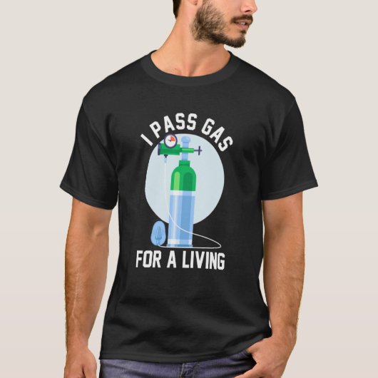 Anesthesia Doctor Anesthesiologist I Pass Gas For Tシャツ (正面)