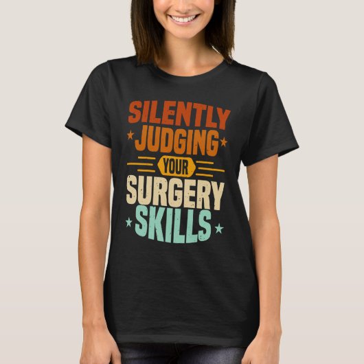 Anesthesia Nurse Judging Surgery Skills CRNA Anest Tシャツ (正面)