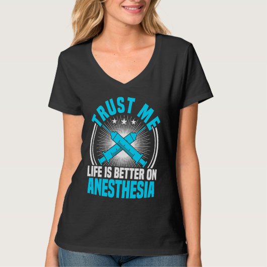 Anesthesia Nurse Trust Me Life Is Better CRNA Anes Tシャツ (正面)