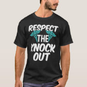 Anesthesiologist Anesthesiology Respect The Knock  Tシャツ (正面)
