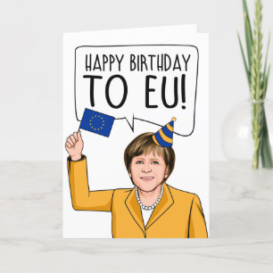 ANGELA MERKEL: EUへのハッピーバースデー カード