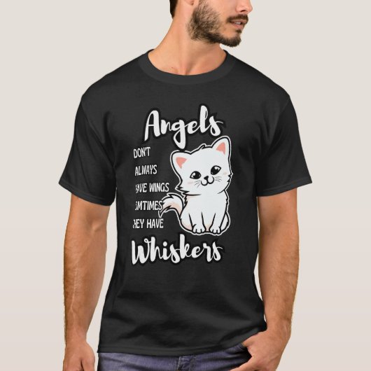 Angels Don t Always Have Wings Sometimes They Have Tシャツ (正面)