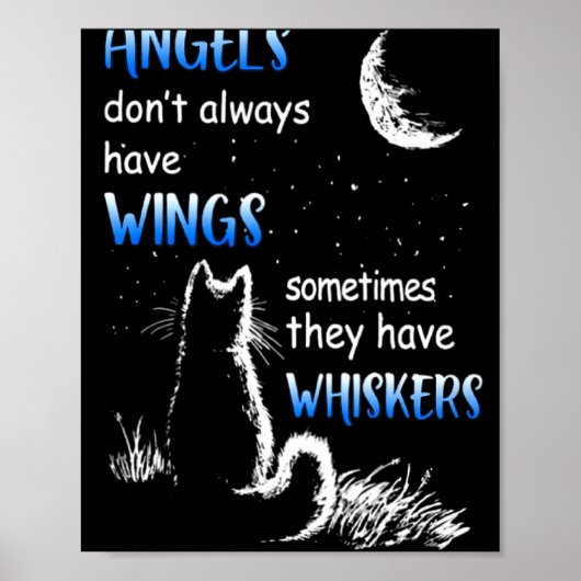 Angels Dont Always Have Wings They Have Whiskers  ポスター (正面)