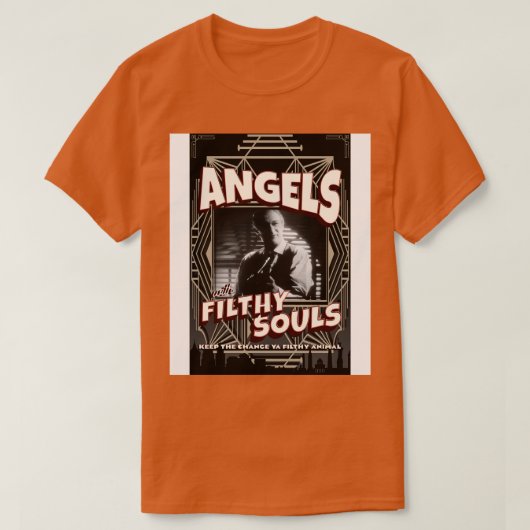 Angels with Filthy Souls vintage poster Tシャツ (デザイン正面)