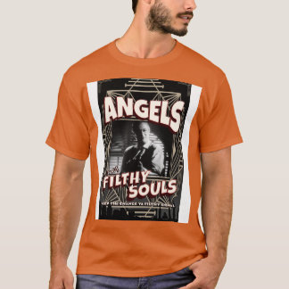 Angels with Filthy Souls vintage poster Tシャツ