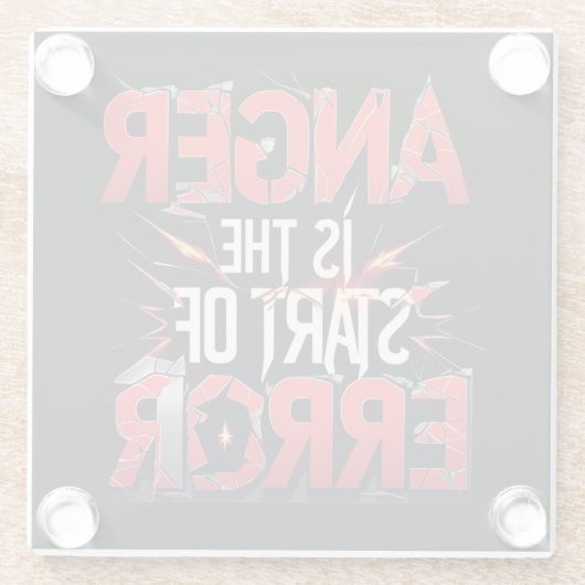 Anger is the Start of Error | Powerful Quote ガラスコースター (裏面)