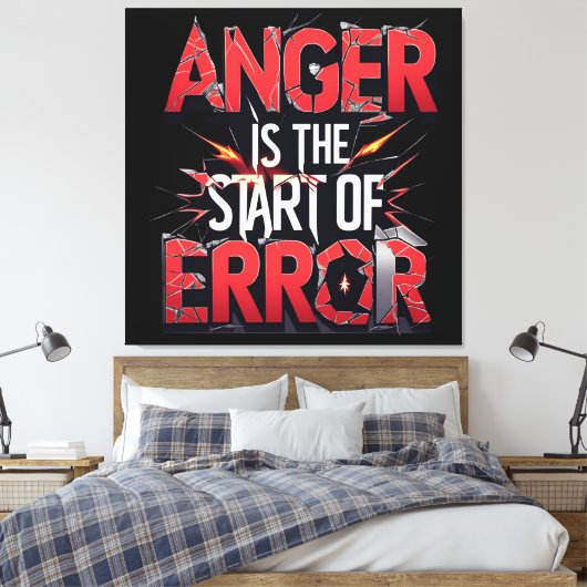 Anger is the Start of Error | Powerful Quote キャンバスプリント (インサイチュ (寝室))