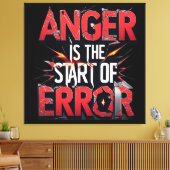 Anger is the Start of Error | Powerful Quote キャンバスプリント (インサイチュ (リビング))