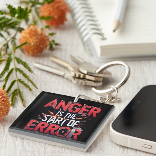 Anger is the Start of Error | Powerful Quote キーホルダー (正面右)