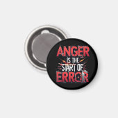 Anger is the Start of Error | Powerful Quote マグネット (正面/裏面)