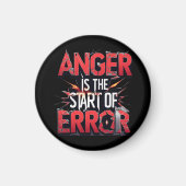 Anger is the Start of Error | Powerful Quote マグネット (正面)