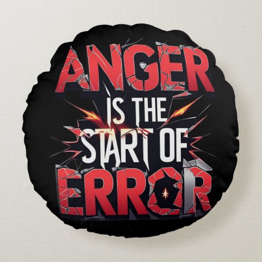 Anger is the Start of Error | Powerful Quote ラウンドクッション (正面)