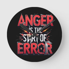 Anger is the Start of Error | Powerful Quote ラウンド壁時計